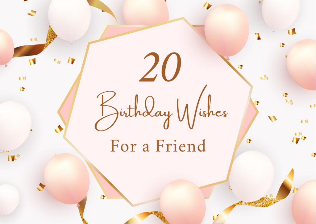 Birthday Wishes for Friend
