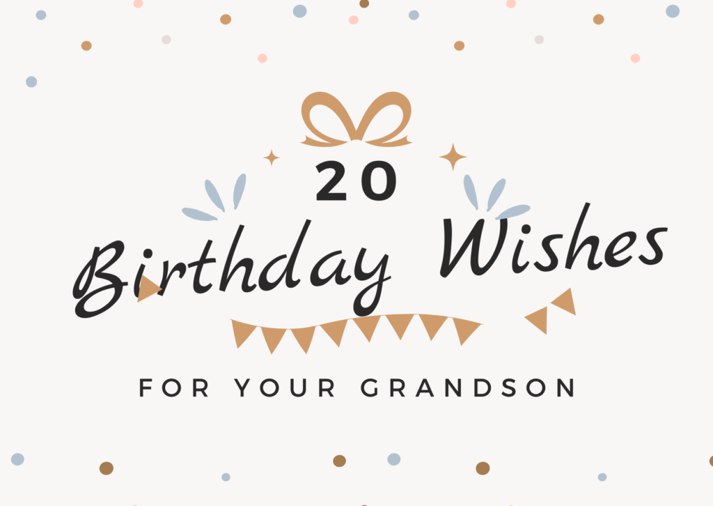 Birthday Wishes for Grandson